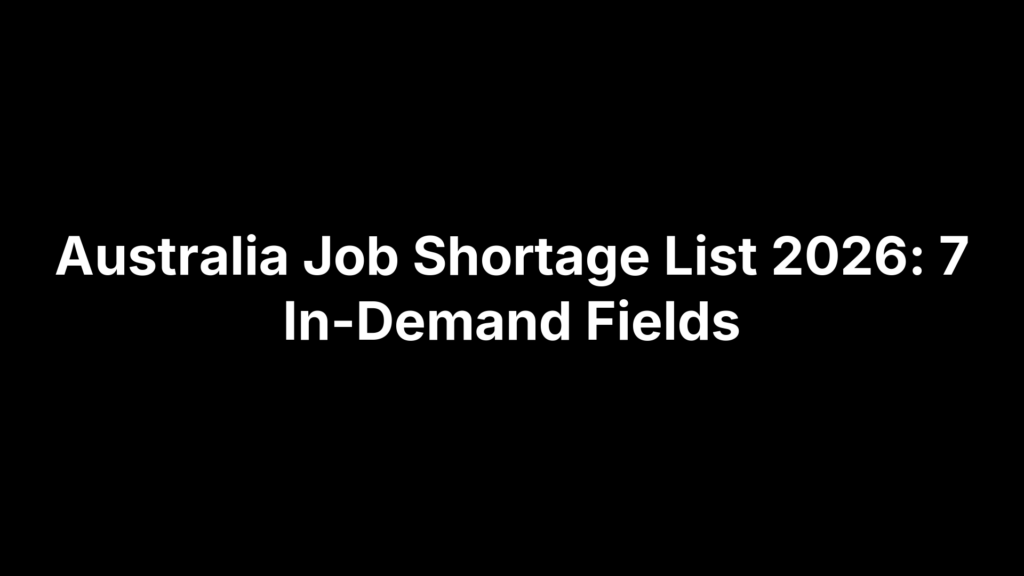 Australia Job Shortage List 2026: 7 In-Demand Fields