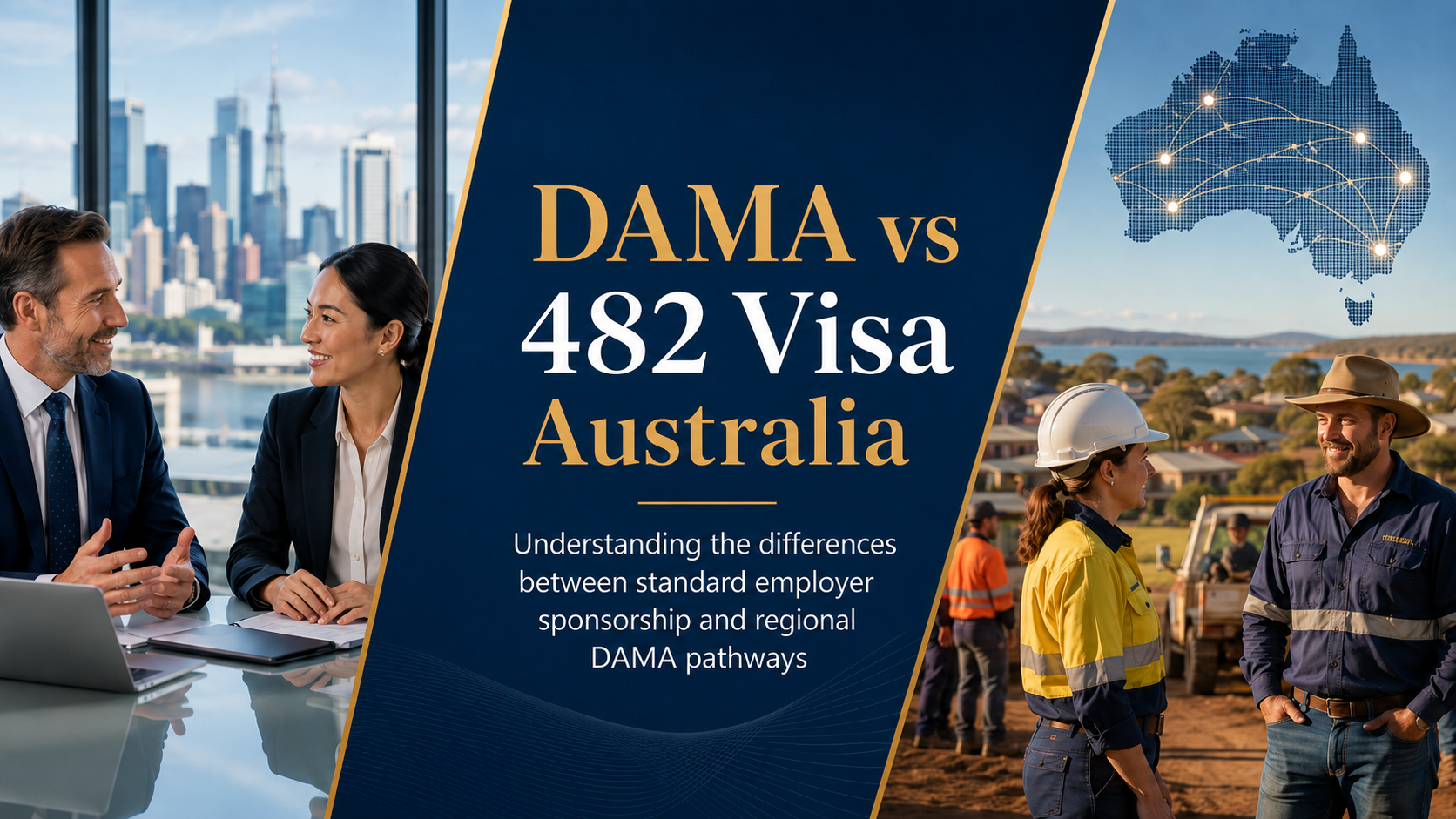 DAMA vs 482 Visa Australia standard employer sponsorship and regional DAMA pathways